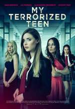 Watch My Terrorized Teen 123movies