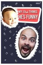Watch Sorabh Pant: My Dad Thinks He\'s Funny 123movies