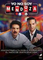 Watch Yo no soy Mendoza 123movies