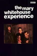 Watch The Mary Whitehouse Experience 123movies