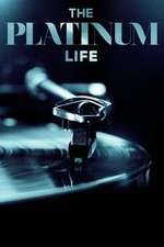 Watch The Platinum Life 123movies