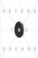 Watch Beyond the Cosmos 123movies