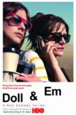 Watch Doll & Em 123movies