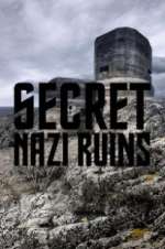 Watch Secret Nazi Ruins 123movies