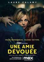 Watch Une Amie DÃ©vouÃ©e 123movies