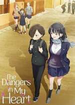 Watch The Dangers in My Heart 123movies
