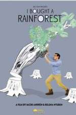 Watch i bought a rainforest 123movies