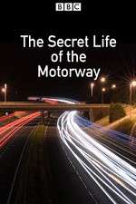 Watch The Secret Life of the Motorway 123movies