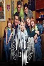 Watch Maybe Its Me 123movies
