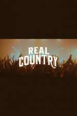 Watch Real Country 123movies