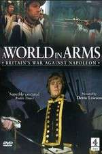 Watch A World in Arms Britain's War Against Napoleon 123movies