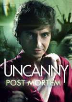 Watch Uncanny: Post Mortem 123movies