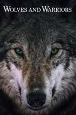 Watch Wolves and Warriors 123movies