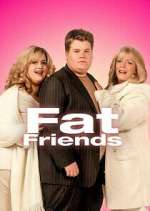 Watch Fat Friends 123movies