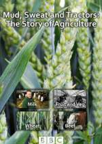 Watch Mud, Sweat and Tractors: The Story of Agriculture 123movies