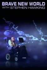 Watch Brave New World With Stephen Hawking 123movies