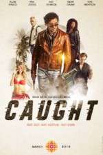 Watch Caught 123movies