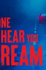 Watch No One Can Hear You Scream 123movies