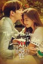 Watch The Time We Were Not in Love 123movies