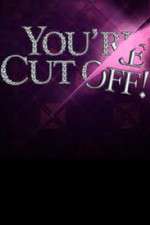 Watch You're Cut Off 123movies