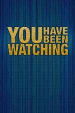 Watch You Have Been Watching 123movies