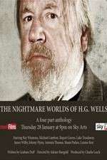 Watch The Nightmare Worlds of H.G. Wells 123movies