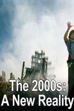 Watch The 2000s: A New Reality 123movies