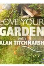 Watch Love Your Garden 123movies