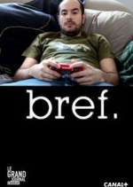 Watch Bref. 123movies