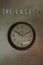Watch The Last 24 123movies