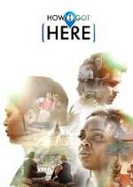 Watch How I Got Here 123movies