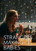 Watch Strangers Making Babies 123movies