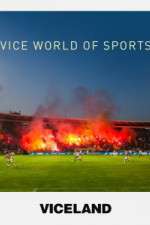 Watch VICE World of Sports 123movies