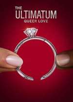 Watch The Ultimatum: Queer Love 123movies