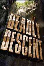 Watch Deadly Descent 123movies