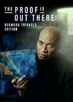 Watch The Proof Is Out There: Bermuda Triangle Edition 123movies