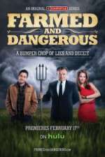 Watch Farmed and Dangerous 123movies
