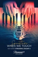 Watch Sometimes When We Touch 123movies