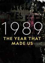 Watch 1989: The Year That Made Us 123movies