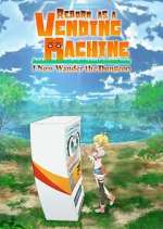 Watch Reborn as a Vending Machine, I Now Wander the Dungeon 123movies