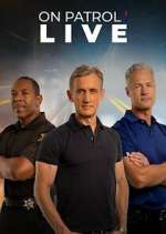 Watch On Patrol: Live 123movies