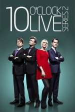 Watch 10 O'Clock Live 123movies