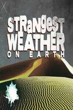 Watch Strangest Weather on Earth 123movies