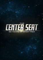 Watch The Center Seat: 55 Years of Star Trek 123movies