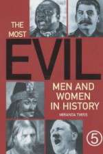 Watch The Most Evil Men and Women In History 123movies
