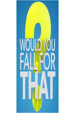 Watch Would You Fall For That 123movies