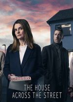 Watch The House Across the Street 123movies