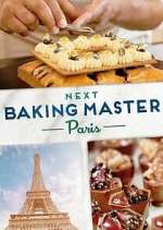 Watch Next Baking Master: Paris 123movies
