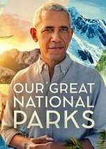 Watch Our Great National Parks 123movies