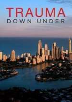 Watch Trauma Down Under 123movies